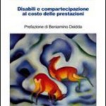 Disabili e compartecipazione al costo delle prestazioni - un libro di Raffaello Belli con la colaborazione di ENIL-Italia